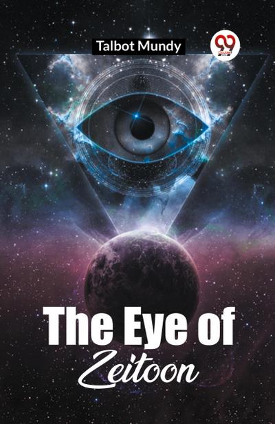 The Eye Of Zeitoon