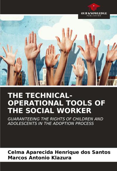THE TECHNICAL-OPERATIONAL TOOLS OF THE SOCIAL WORKER