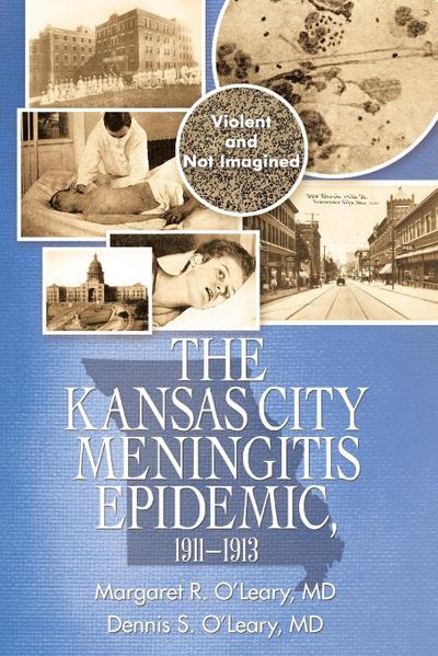 The Kansas City Meningitis Epidemic, 1911-1913