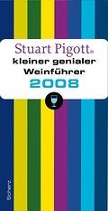 Stuart Pigotts kleiner genialer Weinführer 2008