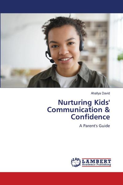 Nurturing Kids’ Communication & Confidence