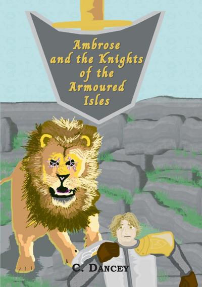 Ambrose and the Knights of the Armoured Isles