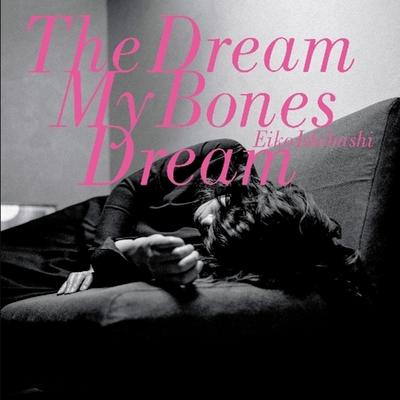 Dream My Bones Dream (Vinyl)