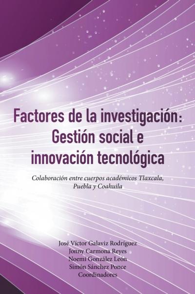 Factores De La Investigación: Gestión Social E Innovación Tecnológica