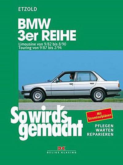 So wird’s gemacht, BMW 3er Reihe ab September ’82