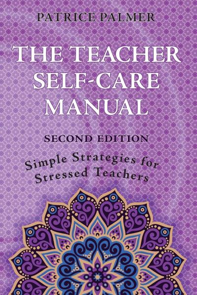 The Teacher Self-Care Manual