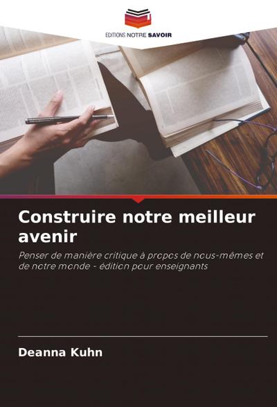 Construire notre meilleur avenir