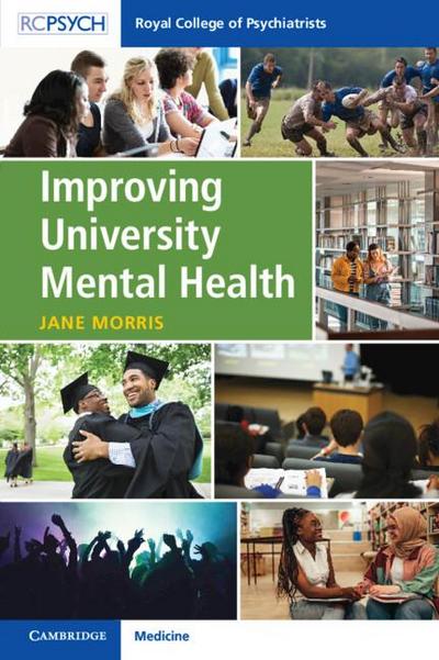 Morris, J: Improving University Mental Health