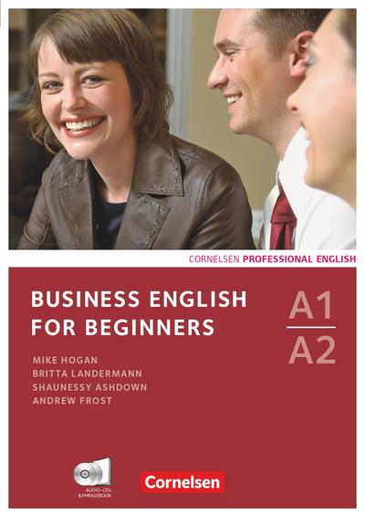 Business English for Beginners. Kursbuch mit CDs und Phrasebook
