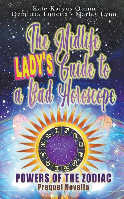The Midlife Lady’s Guide to a Bad Horoscope