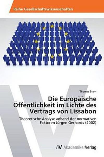 Die Europäische Öffentlichkeit im Lichte des Vertrags von Lissabon