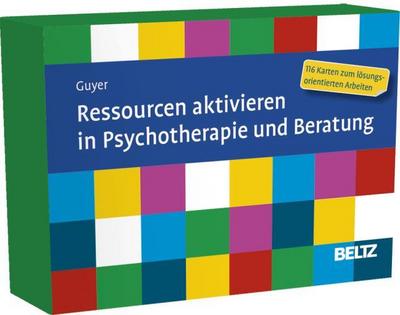 Ressourcen aktivieren in Psychotherapie und Beratung