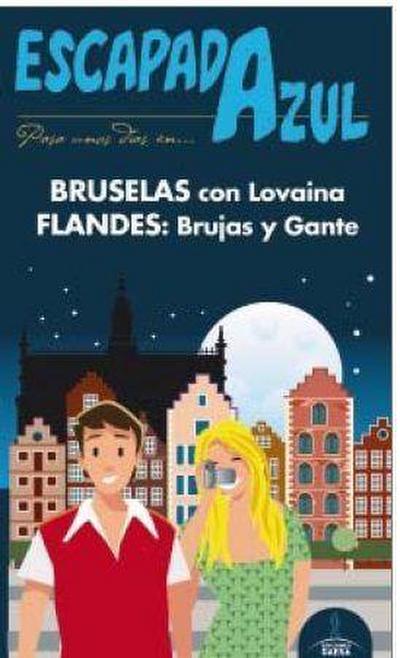 Bruselas y Flandes : escapada azul