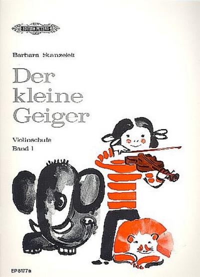 Der kleine Geiger: Violinschule, Band 1
