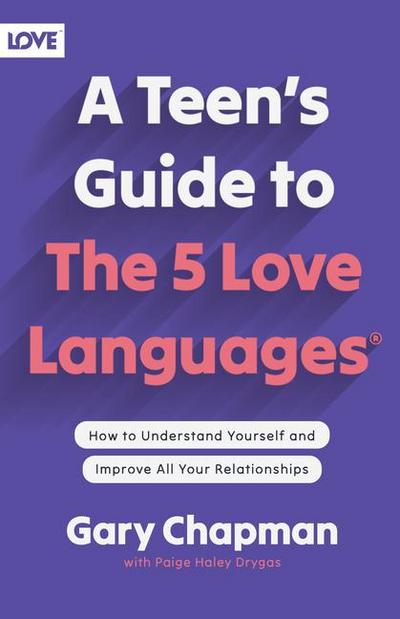 A Teen’s Guide to the 5 Love Languages