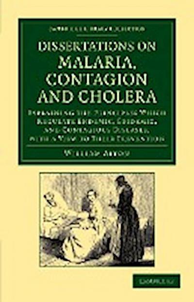 Dissertations on Malaria, Contagion and Cholera