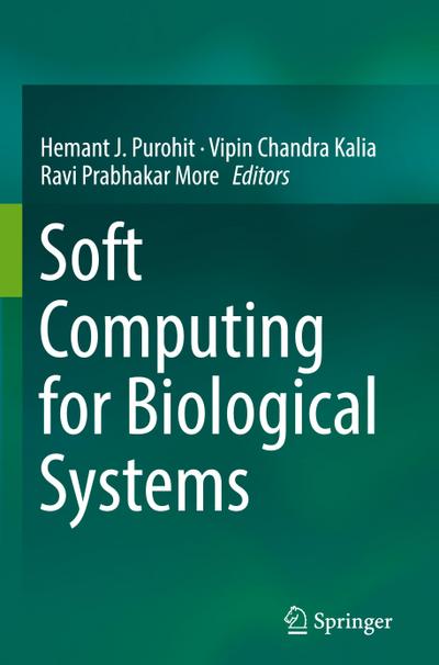 Soft Computing for Biological Systems
