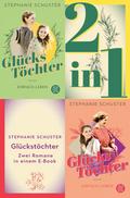 Glückstöchter - Einfach leben / Einfach lieben - Zwei Romane in einem Band