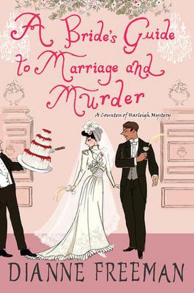 A Bride’s Guide to Marriage and Murder: A Brilliant Victorian Historical Mystery