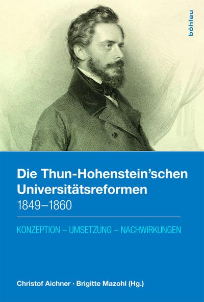 Die Thun-Hohenstein’schen Universitätsreformen 1849-1860
