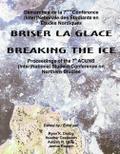 Breaking the Ice/Briser La Glace