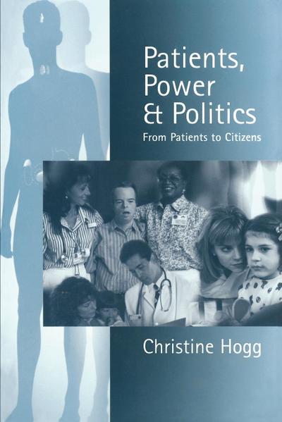 Patients, Power and Politics