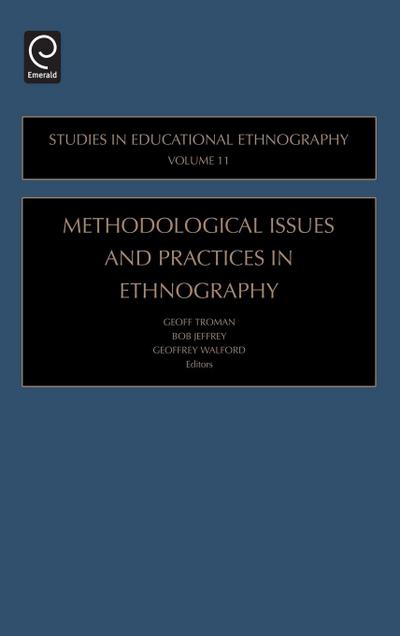 Methodological Issues and Practices in Ethnography