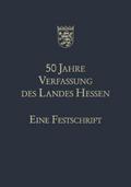 50 Jahre Verfassung des Landes Hessen