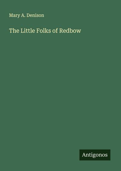 The Little Folks of Redbow
