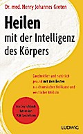 Heilen mit der Intelligenz des Körpers
