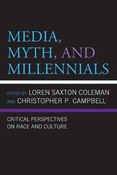 Media, Myth, and Millennials