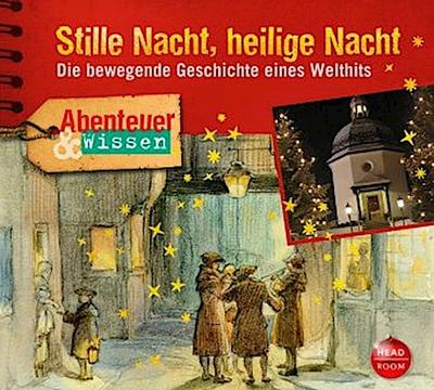 Abenteuer & Wissen: Stille Nacht, heilige Nacht, 1 Audio-CD