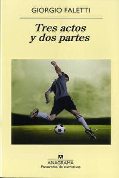 Tres Actos Y DOS Partes