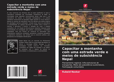 Capacitar a montanha com uma estrada verde e meios de subsistência Nepal