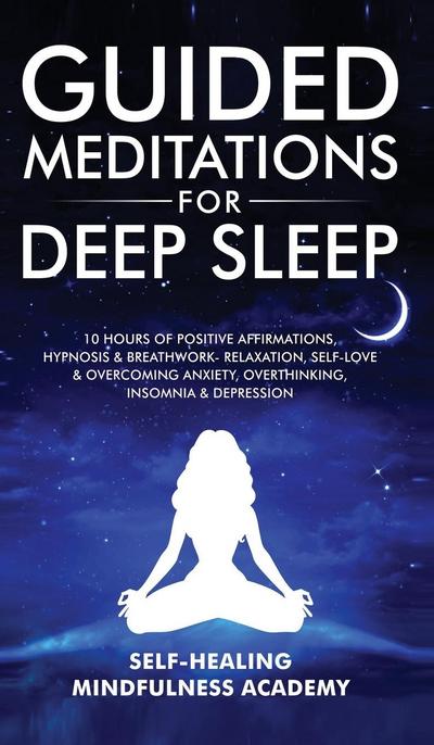 Guided Meditations For Deep Sleep
