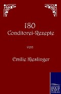 180 Conditorei-Rezepte