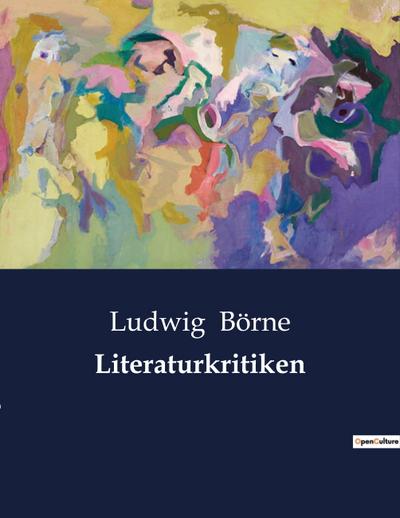 Literaturkritiken - Ludwig Börne