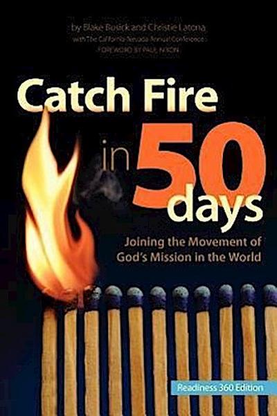 Catch Fire in 50 Days - Readiness 360 Edition