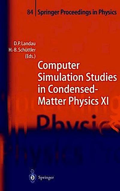 Computer Simulation Studies in Condensed-Matter Physics XI