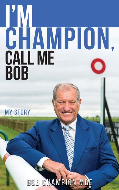I’m Champion, Call Me Bob
