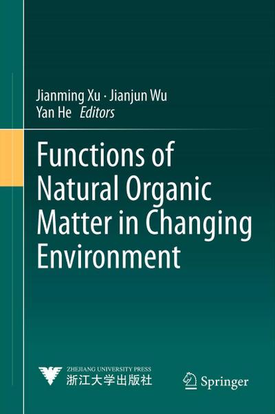 Functions of Natural Organic Matter in Changing Environment