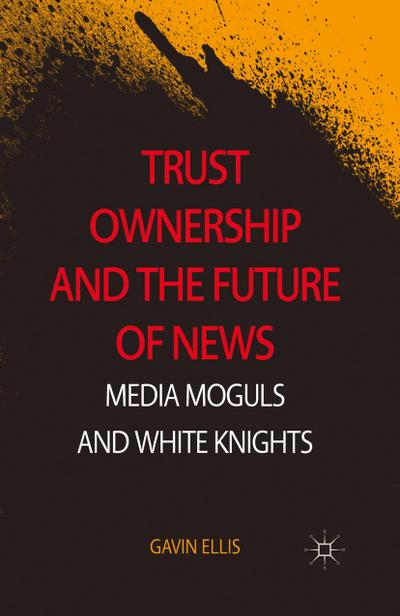 Trust Ownership and the Future of News