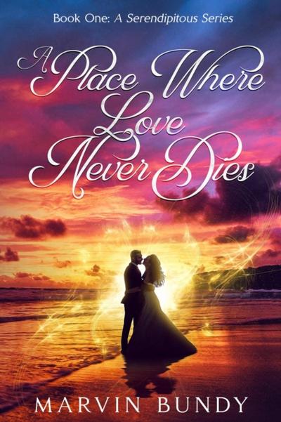 Place Where Love Never Dies