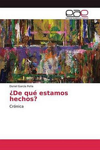¿De qué estamos hechos?