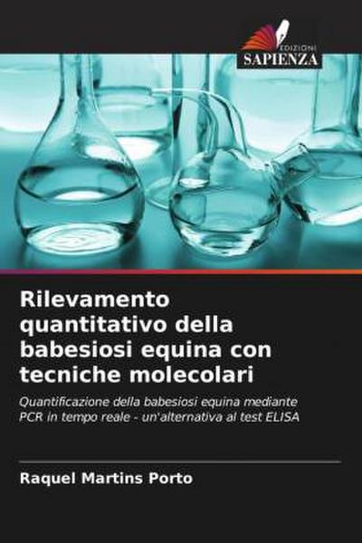 Rilevamento quantitativo della babesiosi equina con tecniche molecolari