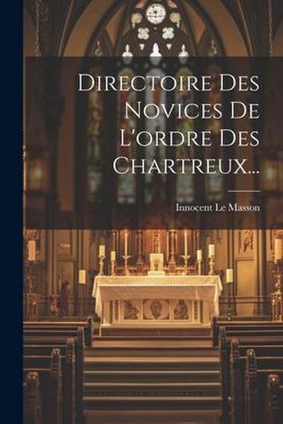 Directoire Des Novices De L’ordre Des Chartreux...