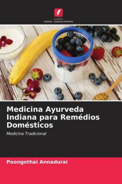 Medicina Ayurveda Indiana para Remédios Domésticos