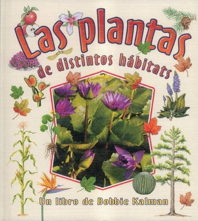 Las Plantas de Distintos Hábitats (Plants in Different Habitats)