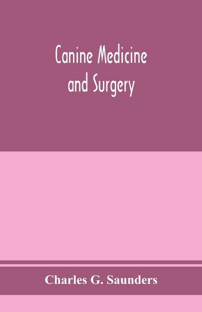 Canine medicine and surgery
