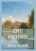 Die Heidin